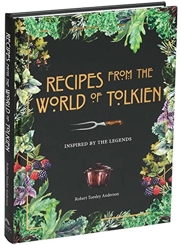 Recipes from the World of Tolkien Cookbook
