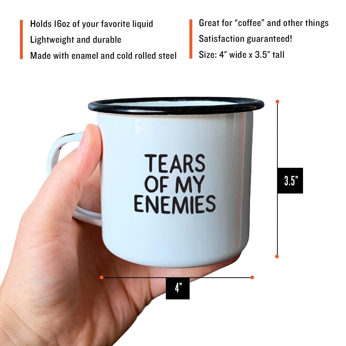 Tears of My Enemies Enamel Coffee Mug