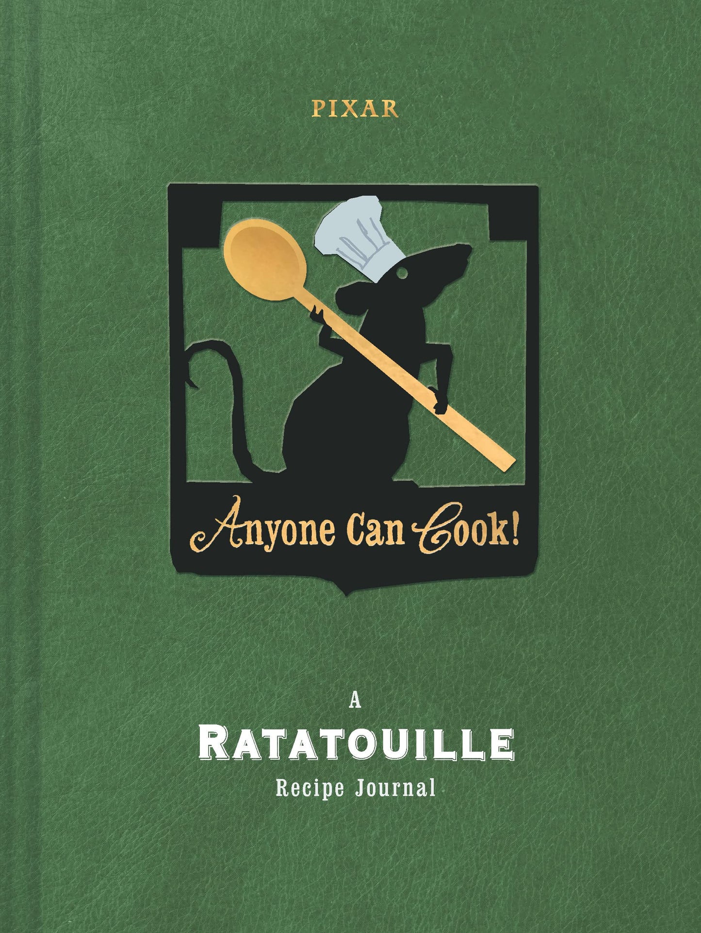 Anyone Can Cook: A Ratatouille Recipe Journal (Disney)