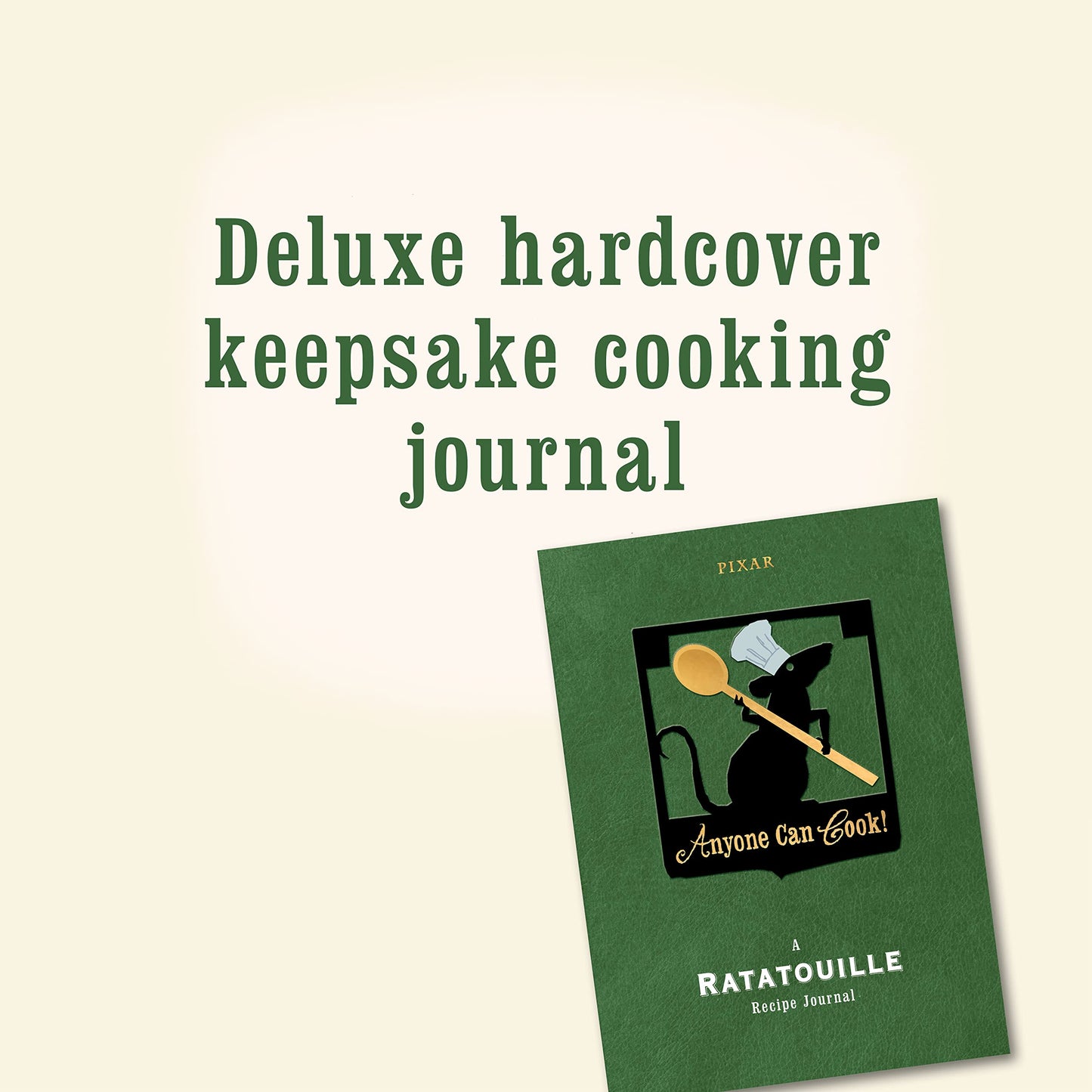 Anyone Can Cook: A Ratatouille Recipe Journal (Disney)