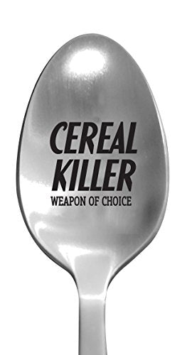 Laser Engraved "Cereal Killer" Spoon