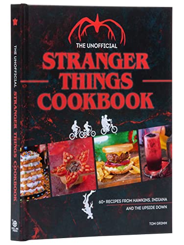 The Unofficial Stranger Things Cookbook