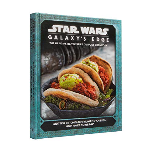 Star Wars: Galaxy's Edge - The Official Black Spire Outpost Cookbook